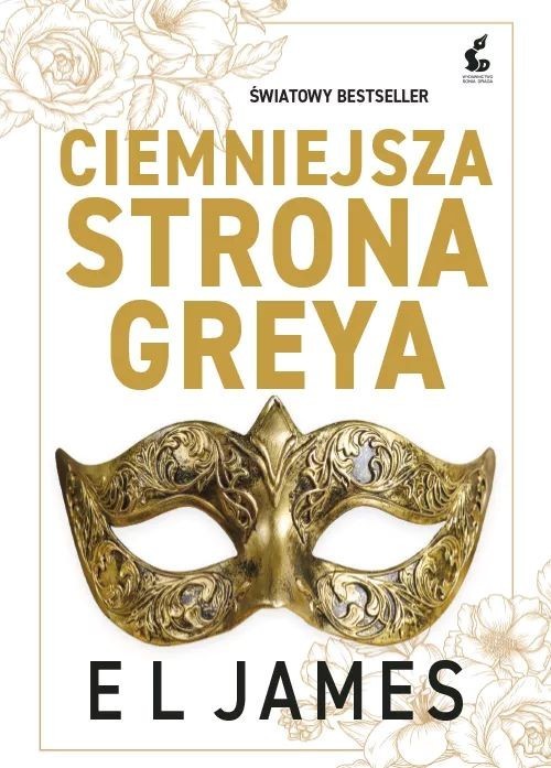 okładka Ciemniejsza strona Greya książka | E. L. James