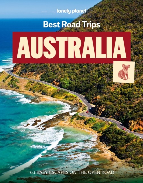 okładka Lonely Planet Best Road Trips Australia książka | Lonely Planet