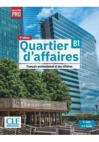 okładka Quartier d'affaires 2ed. Podręcznik B1 książka | Paz RosilloMari, Delphine Jegou