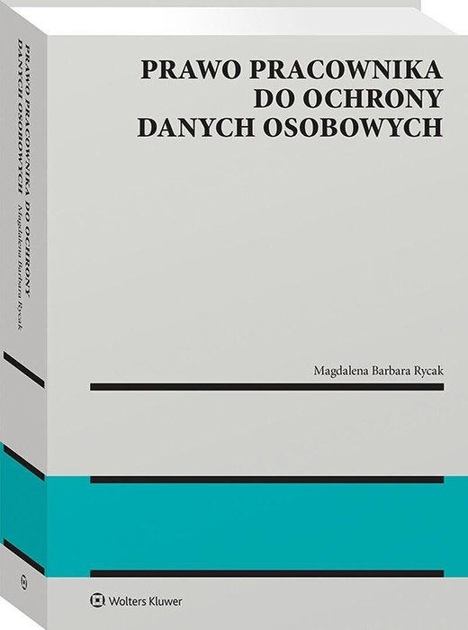 okładka Prawo pracownika do ochrony danych osobowych książka | Rycak Magdalena