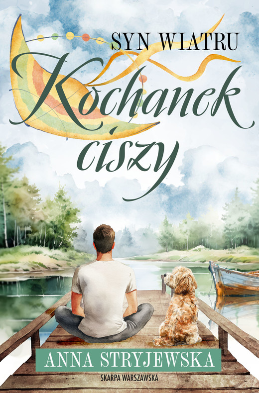 okładka Syn Wiatru. Kochanek ciszy książka | Anna Stryjewska