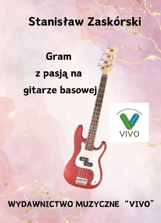 okładka Gram z pasją na gitarze basowej książka | Stanisław Zaskórski