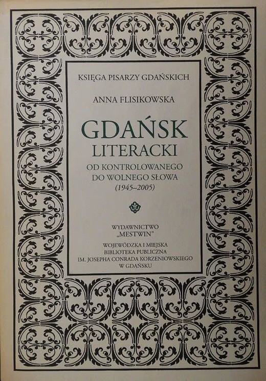 okładka Gdańsk literacki. Od kontrolowanego do wolnego... książka | Anna Flisikowska