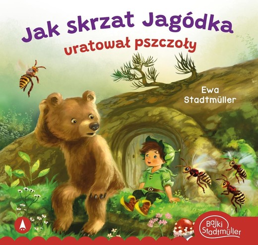 okładka Jak skrzat Jagódka uratował pszczoły książka | Ewa Stadtmuller
