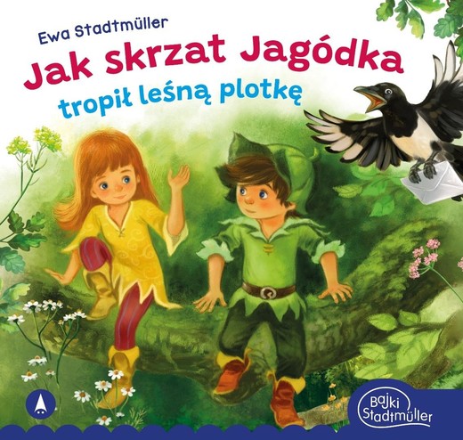 okładka Jak skrzat Jagódka tropił leśną plotkę książka | Ewa Stadtmuller
