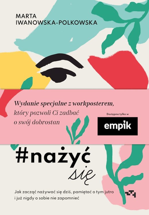 okładka Nażyć się. Jak zacząć nażywać się dziś, pamiętać o tym jutro i już nigdy o sobie nie zapomnieć książka