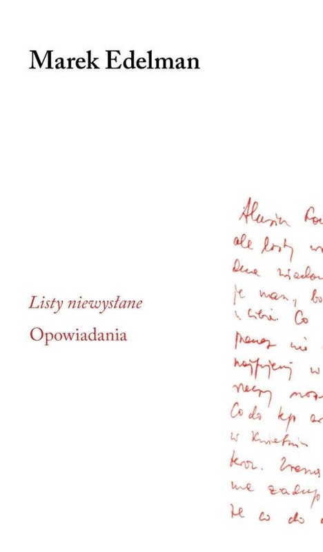 okładka Listy niewysłane. Opowiadania książka | Marek Edelman