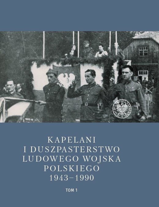 okładka Kapelani i duszpasterstwo Ludowego Wojska.. książka | Daniel Gucewicz