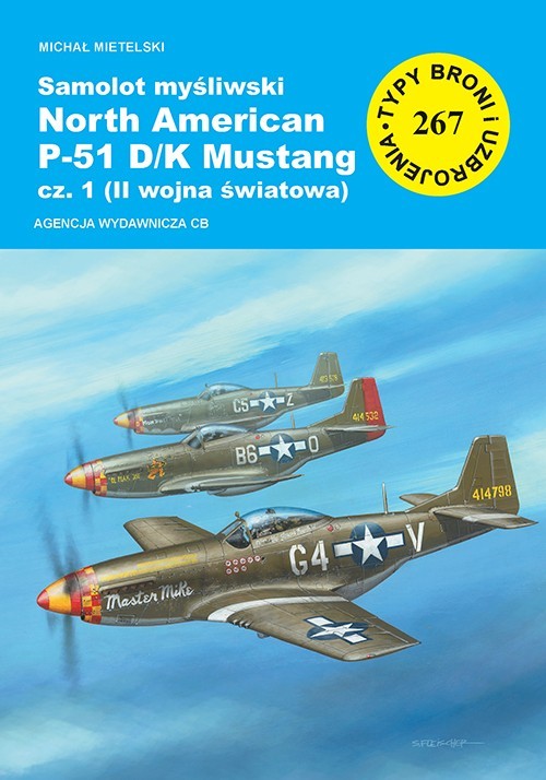okładka Samolot myśliwski North American P-51 D/K Mustang cz.1 (II wojna światowa) książka | Mietelski Michał