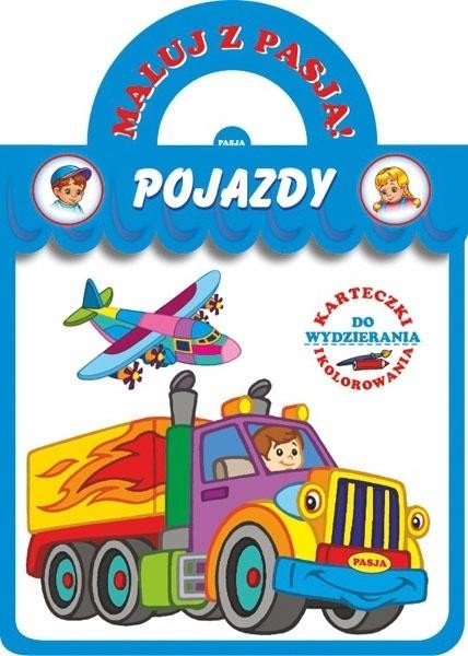 okładka Maluj z Pasją. Pojazdy książka | Budek Mariola, Kruszewski Włodzimierz