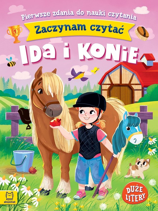 okładka Zaczynam czytać. Duże litery. Pierwsze zdania do nauki czytania. Ida i konie. Duże litery książka | Agnieszka Bator