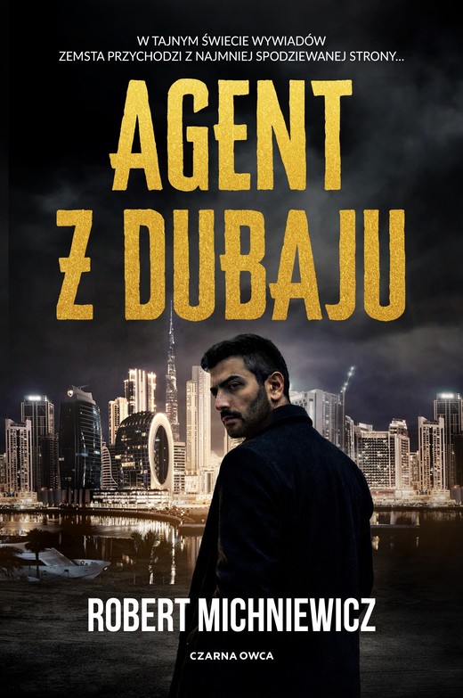 okładka Agent z Dubaju książka | Robert Michniewicz