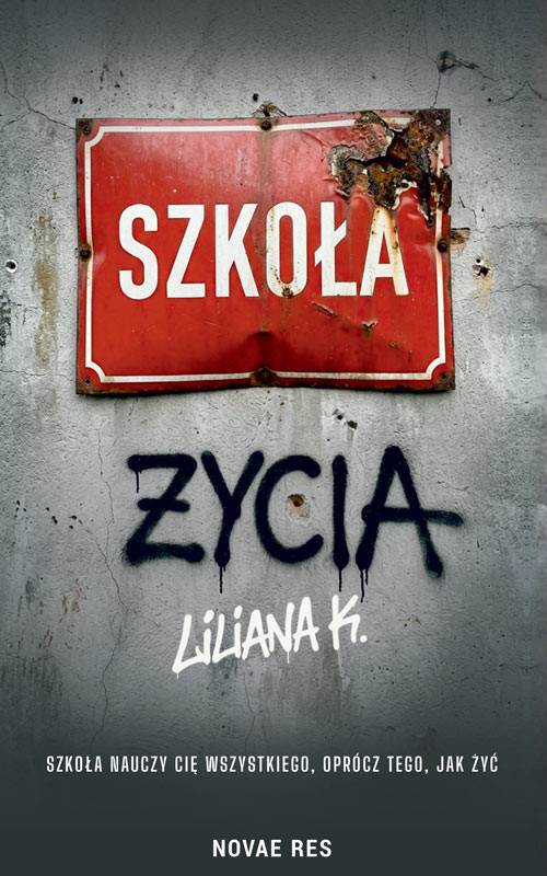 okładka Szkoła życia książka | Liliana K.