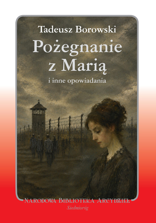okładka Pożegnanie z Marią i inne opowiadania książka | Tadeusz Borowski
