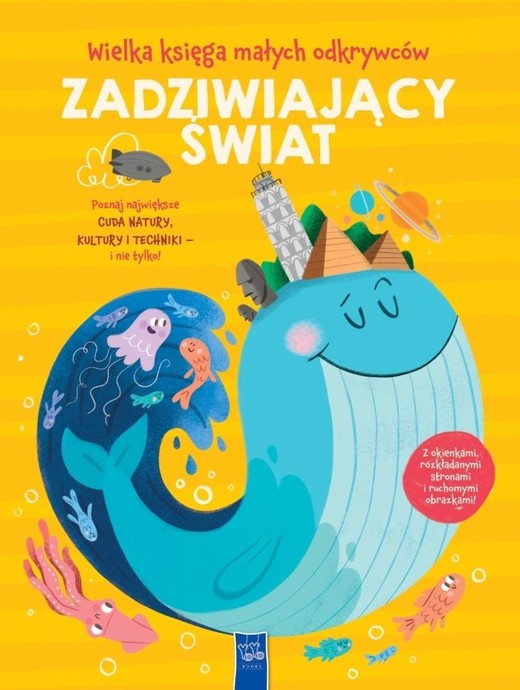 okładka Wielka księga małych odkrywców. Zadziwiający świat książka | Praca Zbiorowa