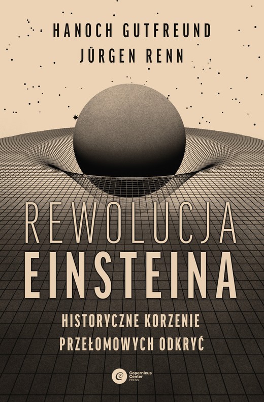 okładka Rewolucja Einsteina książka | Hanoch Gutfreund, Jürgen Renn