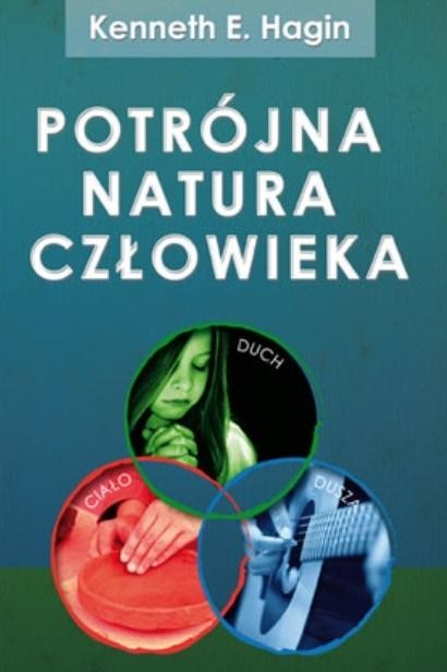 okładka Potrójna natura człowieka książka | Hagin KennethE.