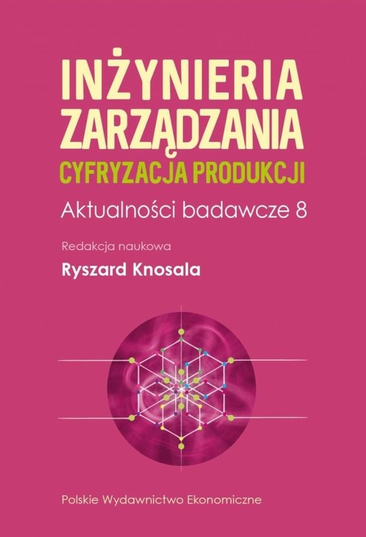 okładka inżynieria zarządzania. Cyfryzacja produkcji książka | red. nauk.RyszardKnosala