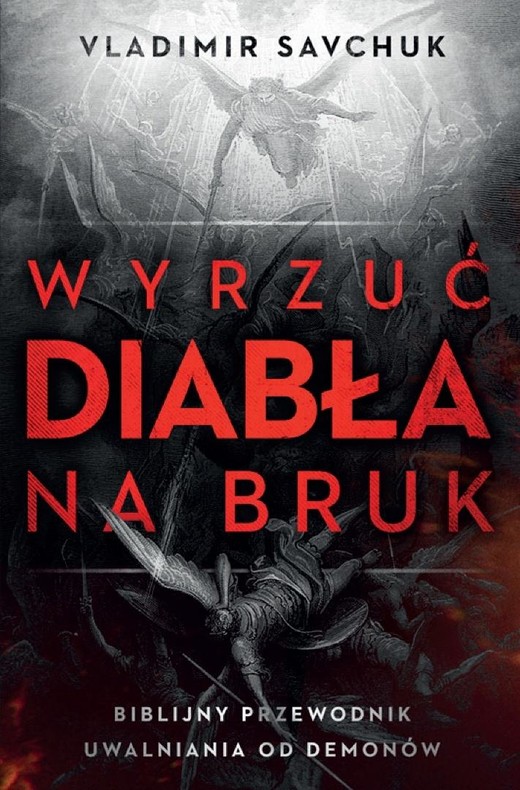 okładka Wyrzuć diabła na bruk. Biblijny przewodnik... książka | Vladimir Savchuk