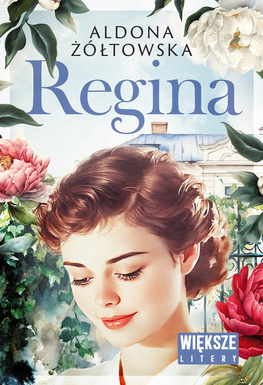 okładka Regina. Większe litery książka | Aldona Żółtowska