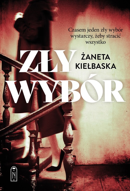 okładka Zły wybór książka | Żaneta Kiełbaska