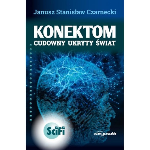 okładka Konektom. Cudowny ukryty świat w.2 poprawione książka | Czarnecki JanuszStanisław