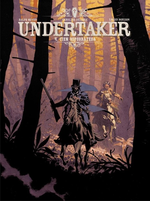 okładka Undertaker T.4 Cień Hipokratesa w.2 książka | Xavier Dorison, Ralph Meyer