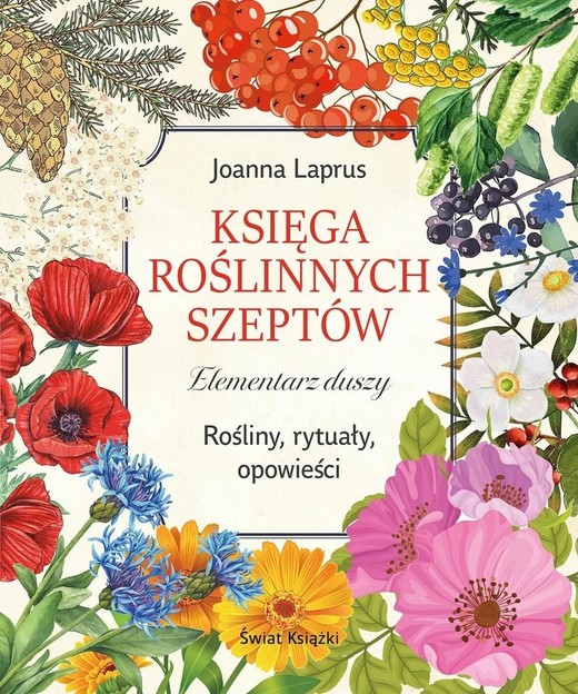 okładka Księga roślinnych szeptów. Elementarz duszy książka | Joanna Laprus