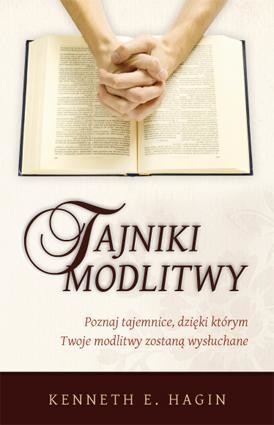 okładka Tajniki modlitwy książka | Hagin KennethE.