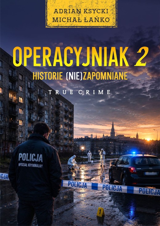 okładka Operacyjniak Tom 2 Historie (nie)zapomniane książka | Adrian Ksycki, Michał Łańko