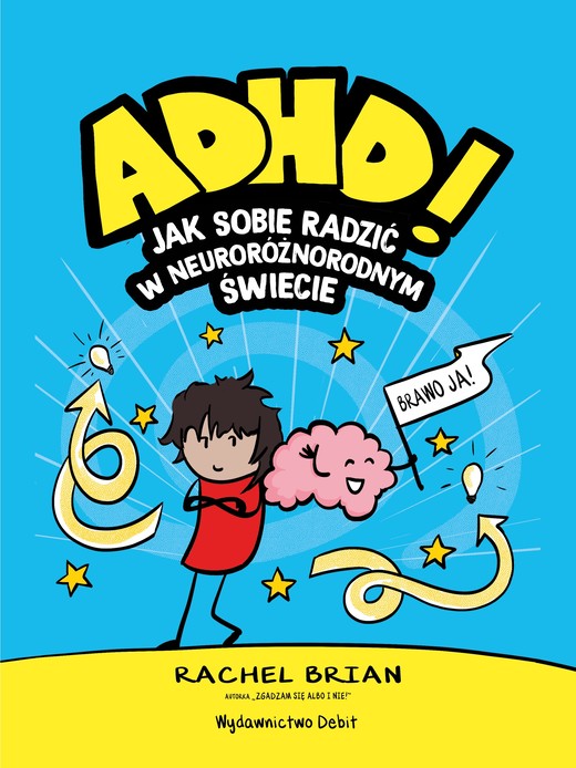 okładka ADHD! Jak sobie radzić w neuroróżnorodnym świecie książka | Rachel Brian