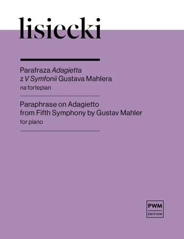 okładka Parafraza Adagietta z V Symfonii Gustava Mahlera książka | Ignacy Lisiecki
