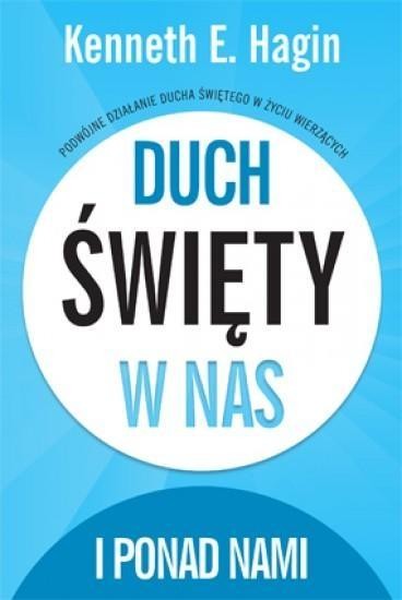 okładka Duch Święty w nas i ponad nami książka | Hagin KennethE.