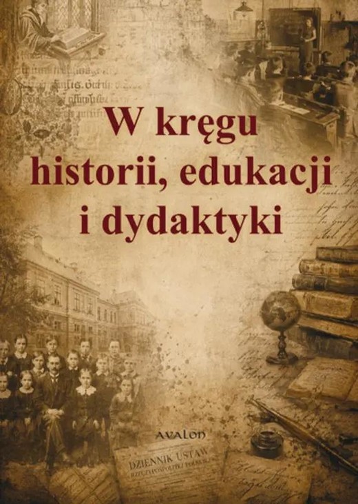 okładka W kręgu historii, edukacji i dydaktyki książka | red. MałgorzataSzymczak