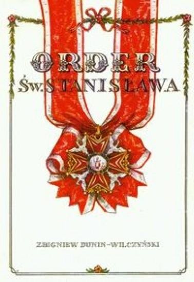 okładka Order Św. Stanisława książka | Zbigniew Dunin-Wilczyński