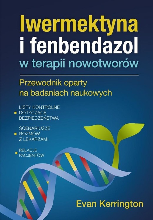 okładka Fenbendazol i iwermektyna w terapii nowotworów książka | Evan Kerrington