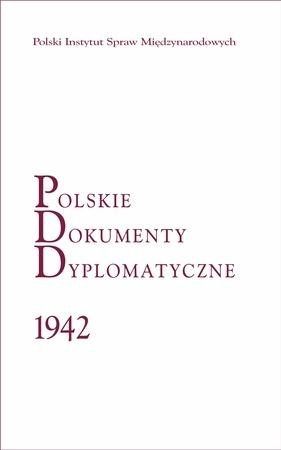 okładka Polskie Dokumenty Dyplomatyczne 1942 książka | Piotr Długołęcki, Magdalena Hułas