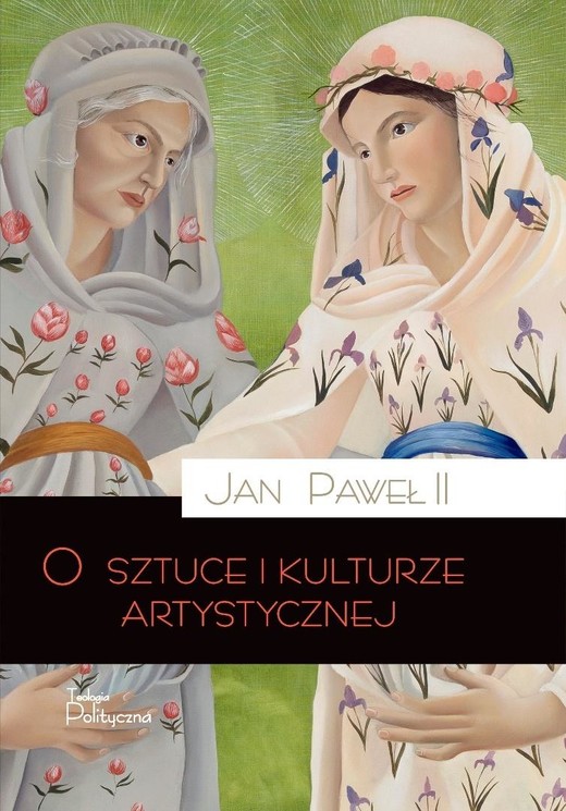okładka O sztuce i kulturze artystycznej książka | Jan PawełII