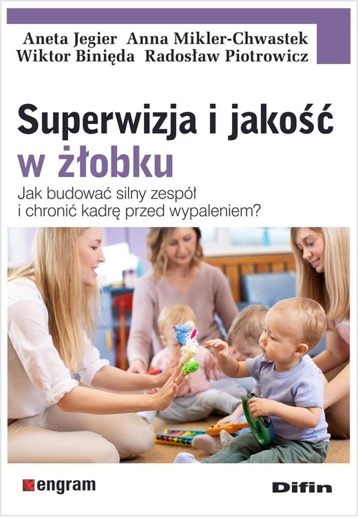 okładka Superwizja i jakość w żłobku. Jak budować silny... książka | Praca Zbiorowa