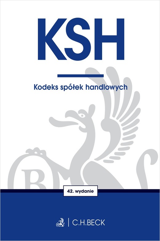 okładka KSH. Kodeks spółek handlowych wyd. 42 książka | Opracowanie zbiorowe