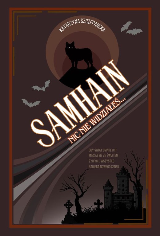 okładka Samhain. Nic nie widziałeś… książka | Katarzyna Szczepańska
