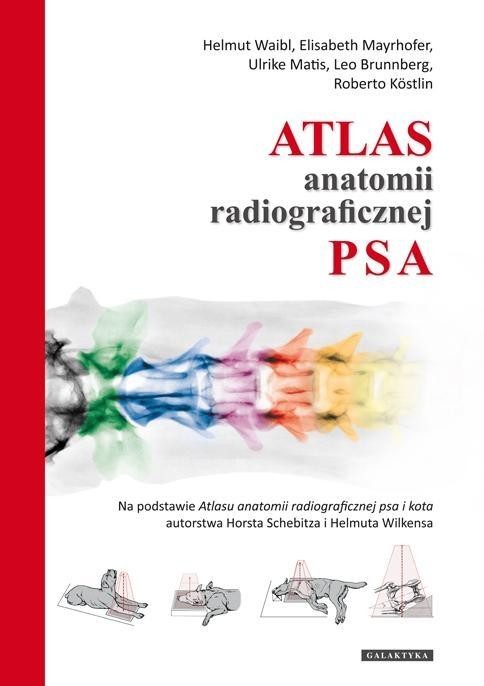 okładka Atlas anatomii radiograficznej psa książka | Praca Zbiorowa