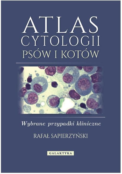 okładka Atlas cytologii psów i kotów książka | Sapierzyński Rafał