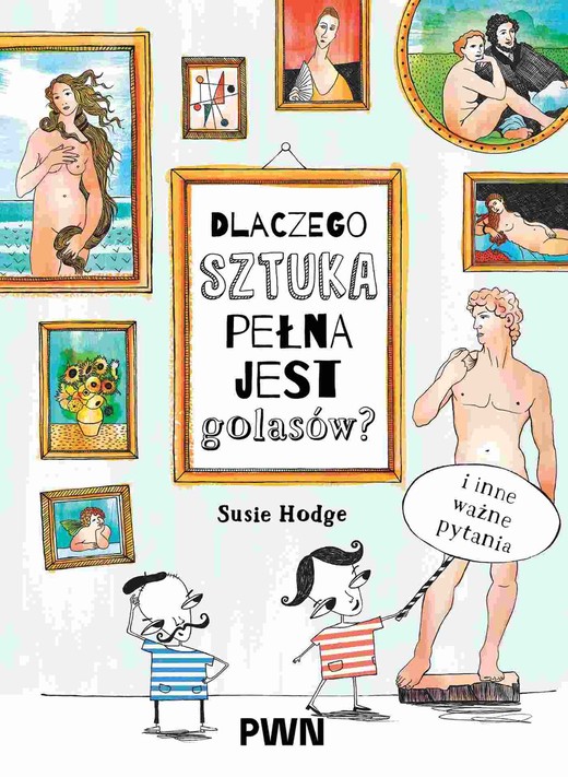 okładka Dlaczego sztuka pełna jest golasów? książka