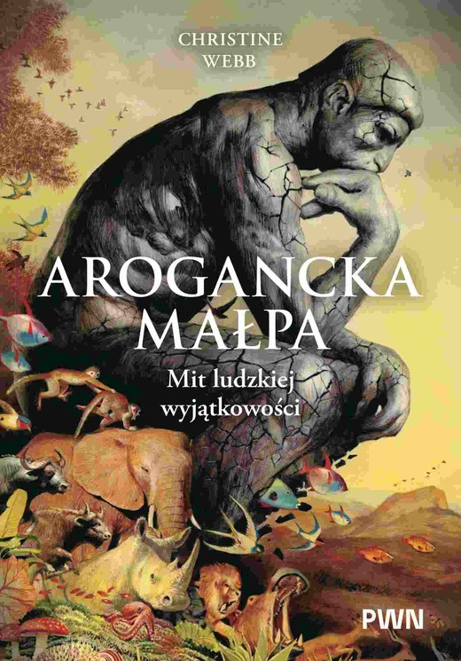 okładka Arogancka małpa. Mit ludzkiej wyjątkowości książka | Christine Webb