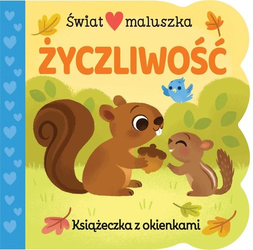 okładka Świat maluszka. Życzliwość. Książeczka z okienkami książka | Ginger Swift