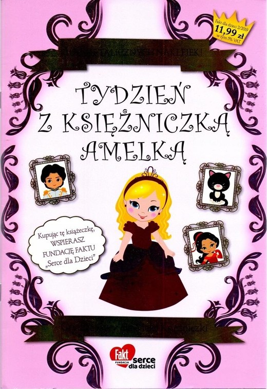 okładka Fakt dla Dzieci. Tydzień z księżniczką Amelką książka | Praca Zbiorowa