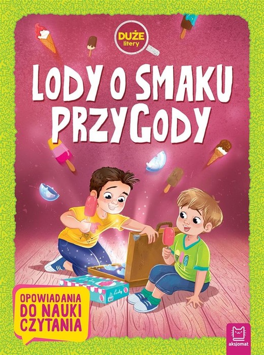 okładka Lody o smaku przygody. Duże litery książka | Praca Zbiorowa