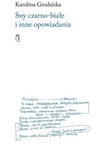 okładka Sny czarno-białe i inne opowiadania książka | Grodziska Karolina