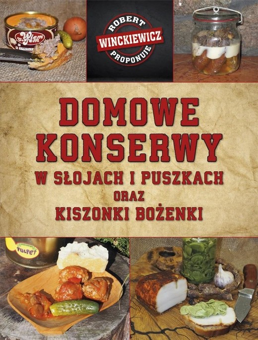 okładka Domowe konserwy w słojach i puszkach... książka | Winckiewicz Robert